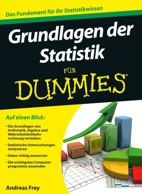 Grundlagen der Statistik Fur Dummies: Fur Wirtschafts- Und Sozialwissenschaftler