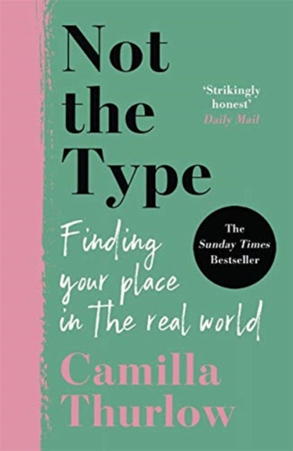 Not the Type: Finding my place in the real world