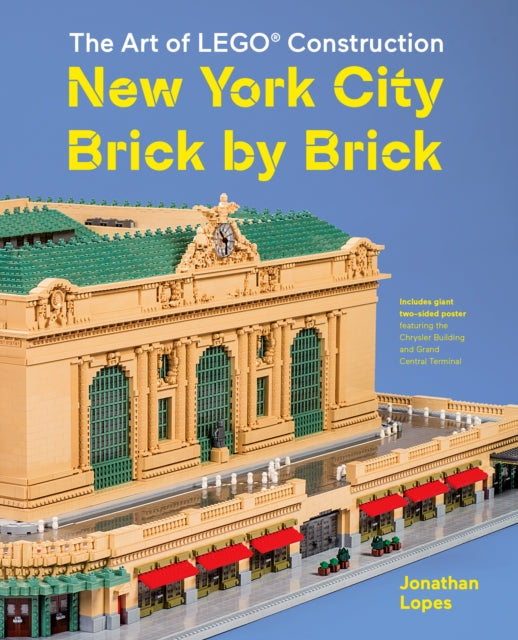 Art of LEGO Construction: New York City Brick by Brick