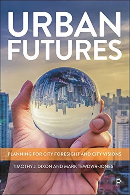 Urban Futures: Planning for City Foresight and City Visions