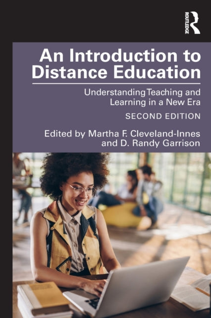 Introduction to Distance Education: Understanding Teaching and Learning in a New Era