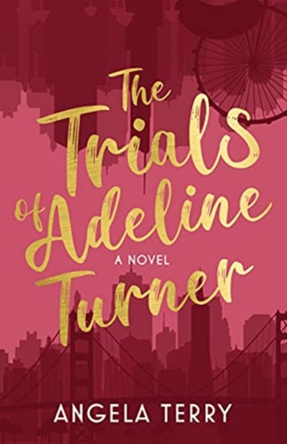 Trials of Adeline Turner