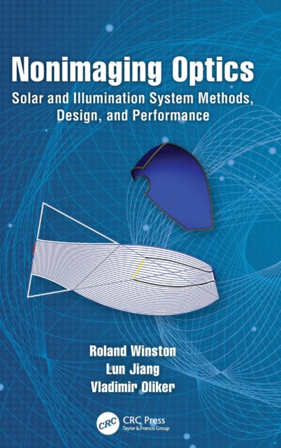 Nonimaging Optics: Solar and Illumination System Methods, Design, and Performance