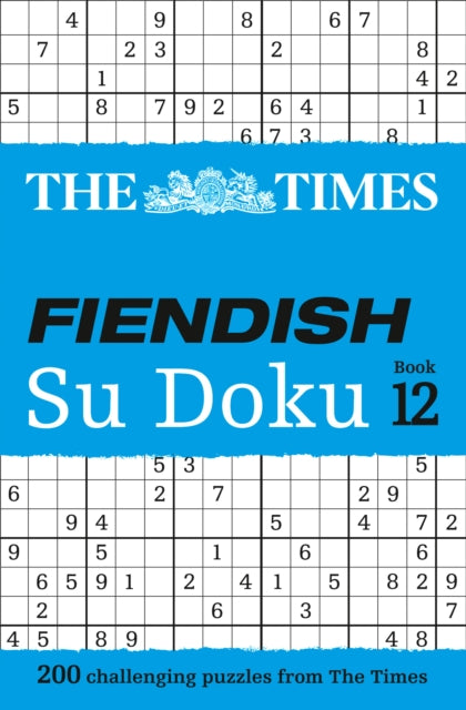 Times Fiendish Su Doku Book 12: 200 Challenging Puzzles from the Times