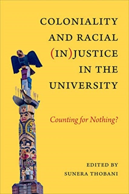 Coloniality and Racial (In)Justice in the University: Counting for Nothing?