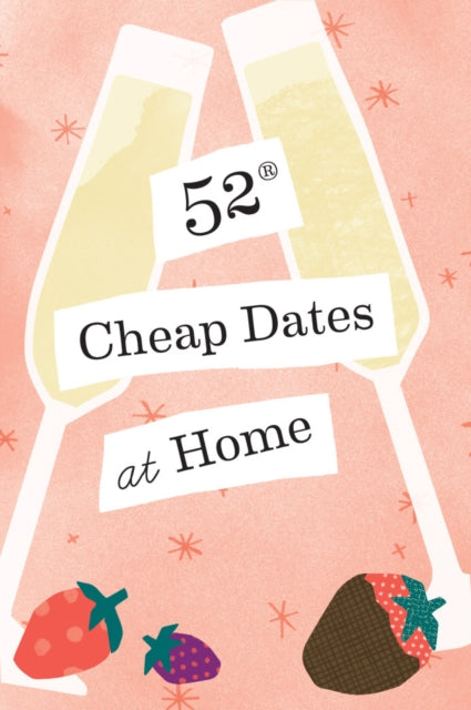 52 Cheap Dates at Home