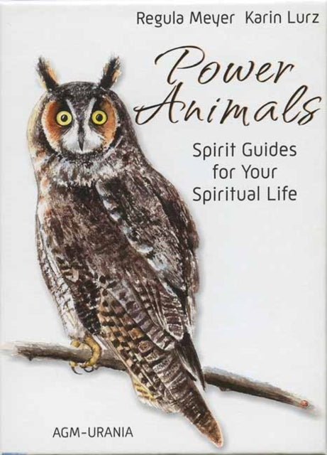 Power Animals: Spirit Guides for Your Spiritual Life