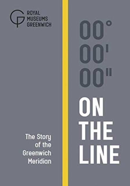 On The Line: The Story of the Greenwich Meridian