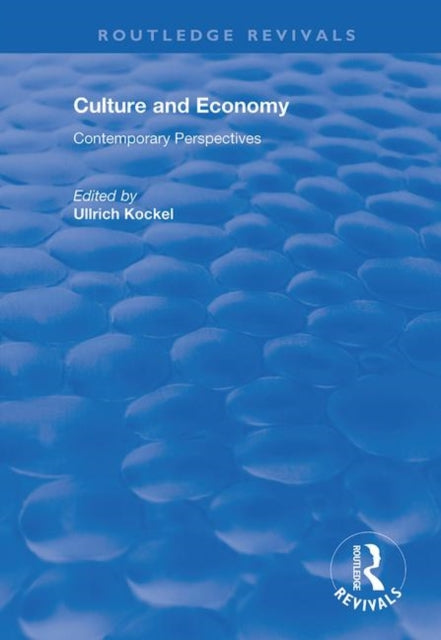 Culture and Economy: Contemporary Perspectives