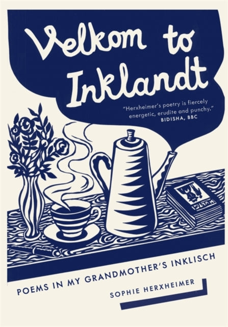 Velkom to Inklandt: Poems in my grandmother's Inklisch
