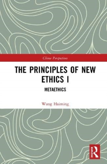 Principles of New Ethics I: Meta-ethics
