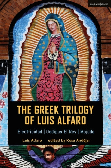 Greek Trilogy of Luis Alfaro: Electricidad; Oedipus El Rey; Mojada