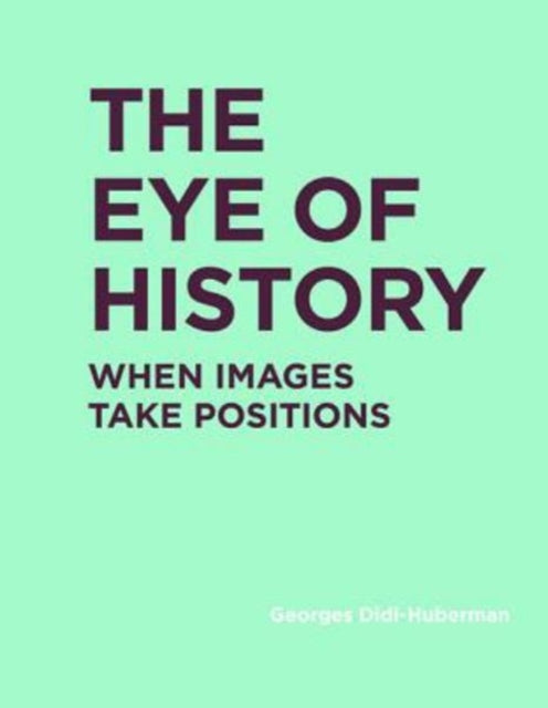 Eye of History: When Images Take Positions