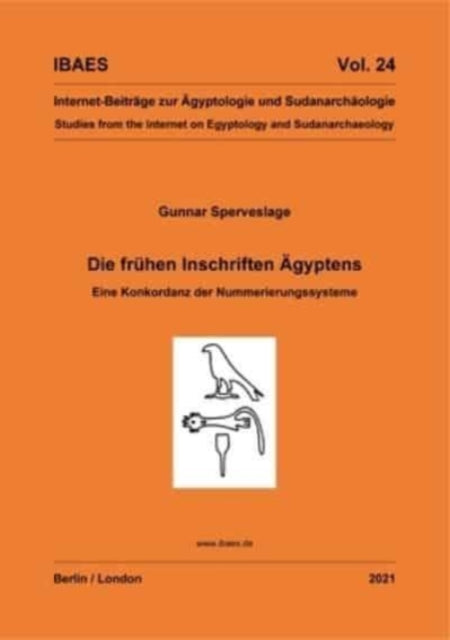 Die fruhen Inschriften AEgyptens: Eine Konkordanz der Nummerierungssysteme