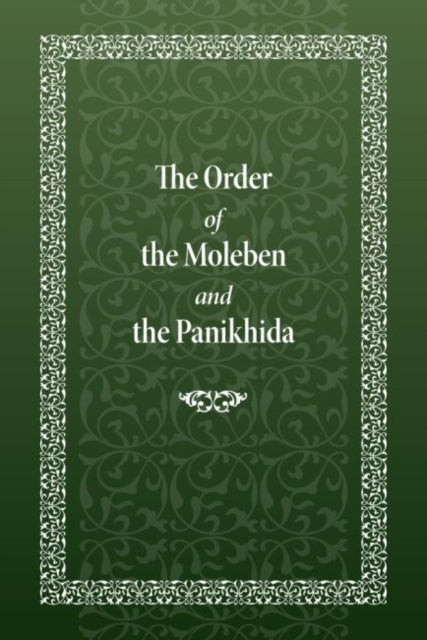 Order of the Moleben and the Panikhida