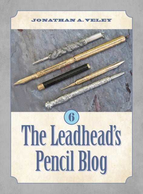 Leadhead's Pencil Blog: Volume 6