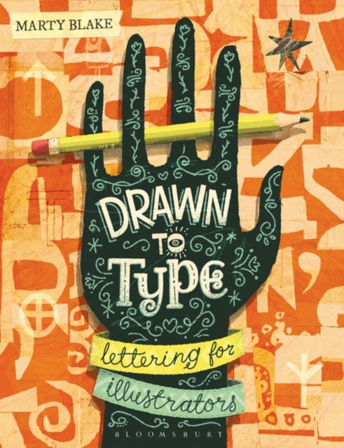 Drawn to Type: Lettering for Illustrators