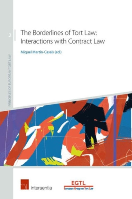 Borderlines of Tort Law: Interactions with Contract Law