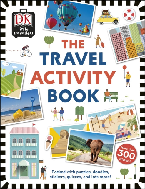 Travel Activity Book: Packed with Puzzles, Doodles, Stickers, Quizzes, and Lots More!
