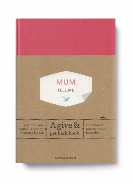 Mum, Tell Me: A Give & Get Back Book