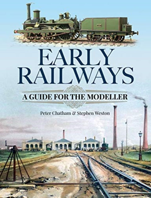 Early Railways: A Guide for the Modeller