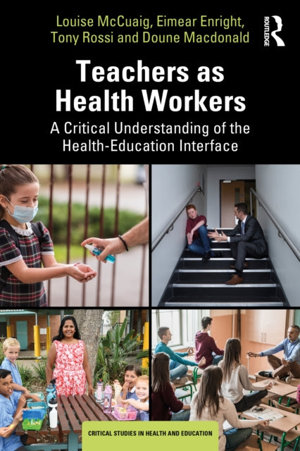 Teachers as Health Workers: A Critical Understanding of the Health-Education Interface