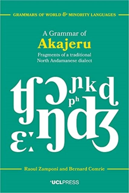 Grammar of Akajeru: Fragments of a Traditional North Andamanese Dialect