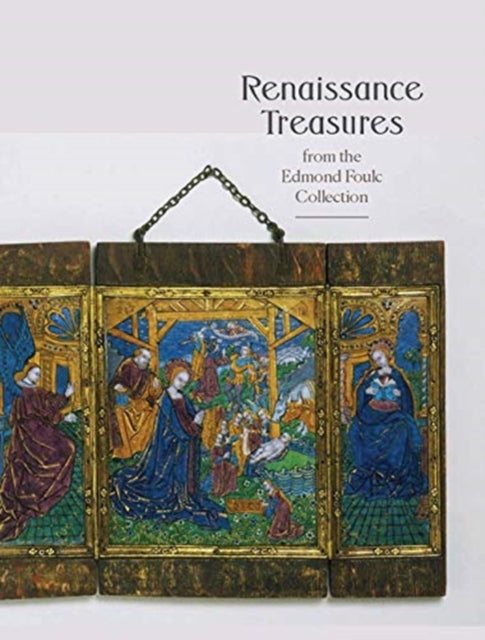 Renaissance Treasures from the Edmond Foulc Collection