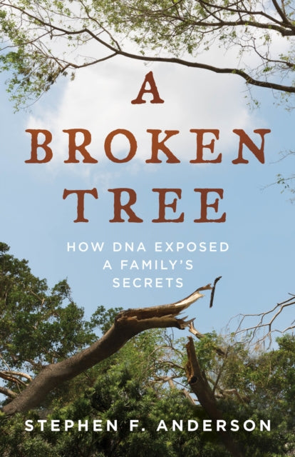 Broken Tree: How DNA Exposed a Family's Secrets