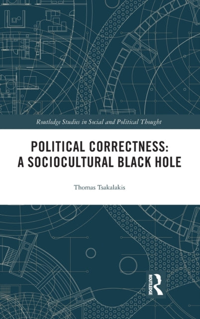 Political Correctness: A Sociocultural Black Hole