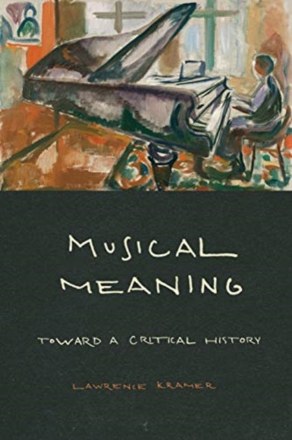 Musical Meaning: Toward a Critical History