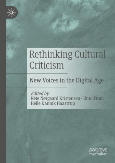 Rethinking Cultural Criticism: New Voices in the Digital Age