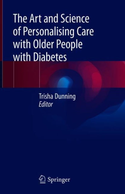 Art and Science of Personalising Care with Older People with Diabetes