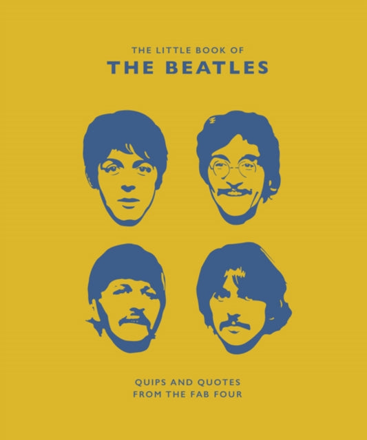 Little Book of the Beatles: Quips and Quotes from the Fab Four