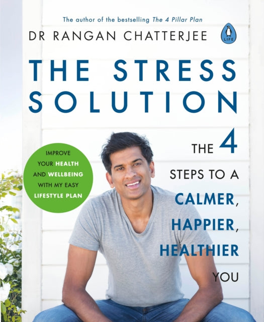 Stress Solution: The 4 Steps to Reset Your Body, Mind, Relationships & Purpose