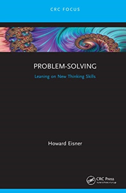 Problem-Solving: Leaning on New Thinking Skills