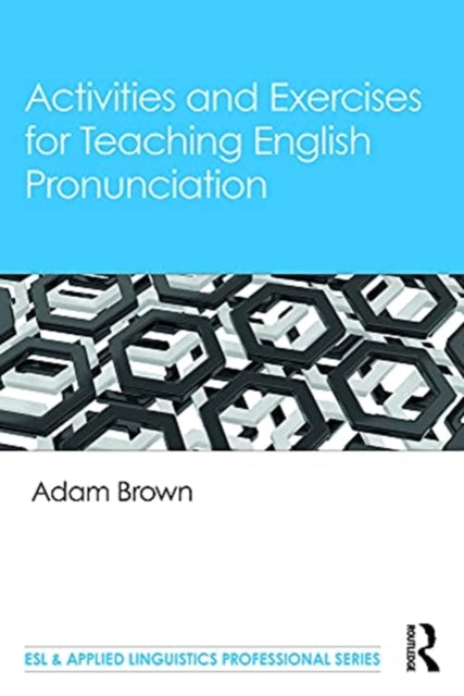 Activities and Exercises for Teaching English Pronunciation