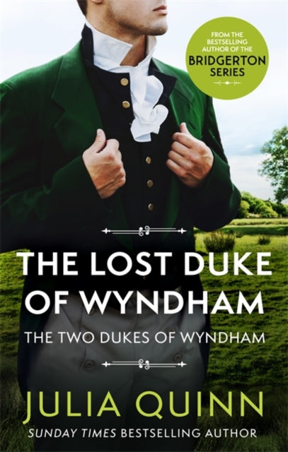 Lost Duke Of Wyndham: by the bestselling author of Bridgerton