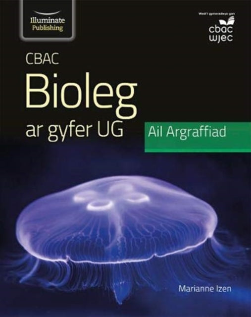 CBAC Bioleg ar gyfer UG Ail Argraffiad