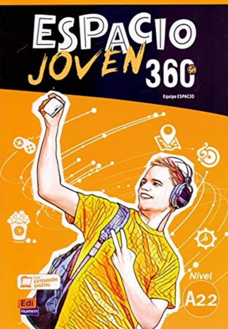 Espacio Joven 360 A2.2 : Student Book: Libro del Alumno con codigo de accesso al ELETeca