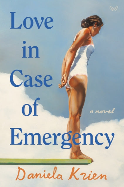 Love in Case of Emergency: A Novel