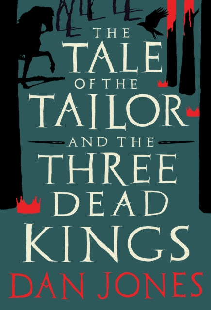 Tale of the Tailor and the Three Dead Kings: A medieval ghost story