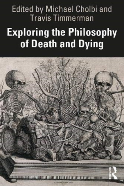 Exploring the Philosophy of Death and Dying: Classical and Contemporary Perspectives