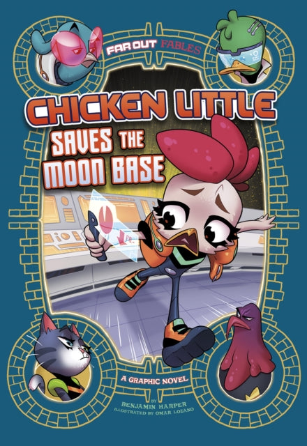Chicken Licken Saves the Moon Base: A Graphic Novel