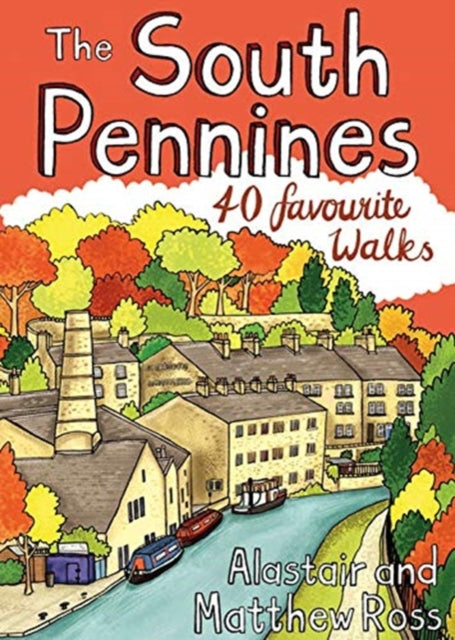 South Pennines: 40 Favourite Walks