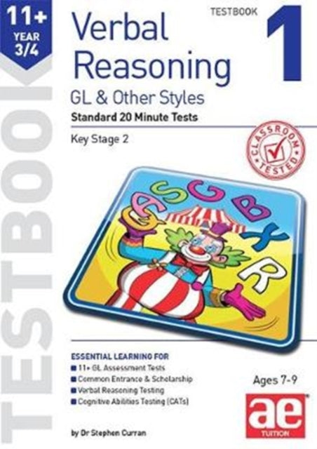 11+ Verbal Reasoning Year 3/4 GL & Other Styles Testbook 1: Standard 20 Minute Tests
