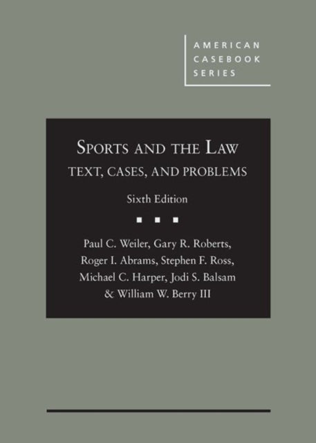 Sports and the Law: Text, Cases, and Problems