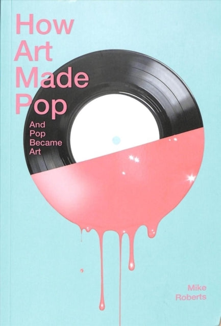 How Art Made Pop