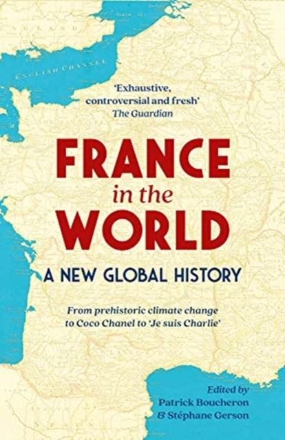 France in the World: A New Global History