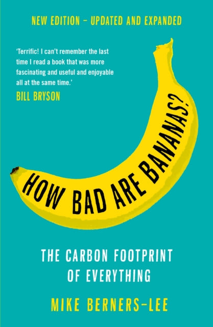 How Bad Are Bananas?: The carbon footprint of everything